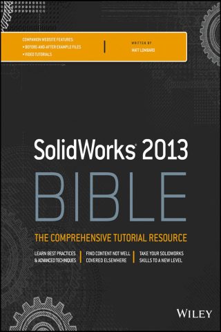 دانلود کتاب راهنمای جامع سالیدورکس ۲۰۱۳ ۲۰۱۳ Solidworks 2013 Bible 2013