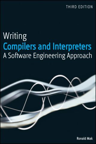 دانلود کتاب نوشتن کامپایلرها و مفسرها ۲۰۱۱ Writing Compilers and Interpreters 2011