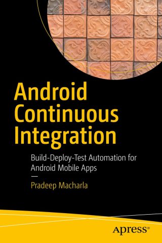 دانلود کتاب یکپارچه‌سازی مداوم اندروید ۲۰۱۷ Android Continuous Integration 2017