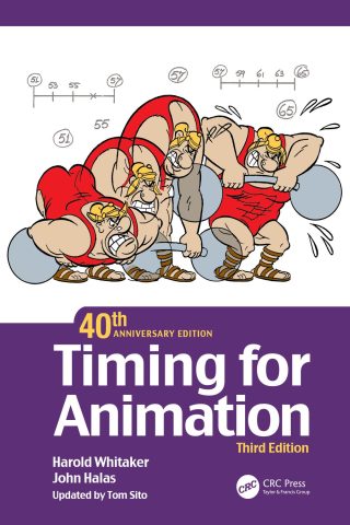 دانلود کتاب زمان‌بندی در انیمیشن، ویرایش چهلمین سالگرد ۲۰۲۱ Timing for Animation, 40th Anniversary Edition 2021