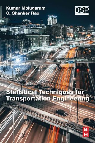 دانلود کتاب تکنیک‌های آماری برای مهندسی حمل و نقل ۲۰۱۷ Statistical Techniques for Transportation Engineering 2017