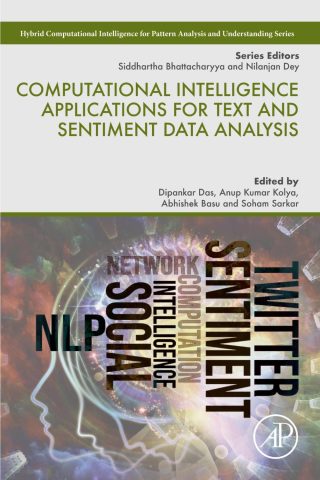 دانلود کتاب کاربردهای هوش محاسباتی در تحلیل متن و داده‌های احساسی ۲۰۲۳ Computational Intelligence Applications for Text and Sentiment Data Analysis 2023