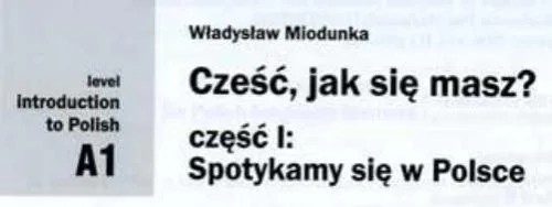 دانلود نسخه کامل کتاب Cześć, jak się masz. Część 1