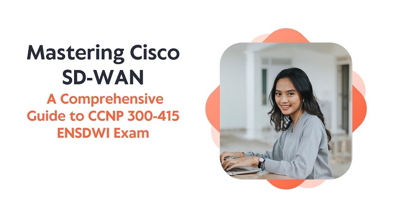 دانلود کتاب آموزشی CCNP Enterprise 300-415 ENSDWI جلد اول