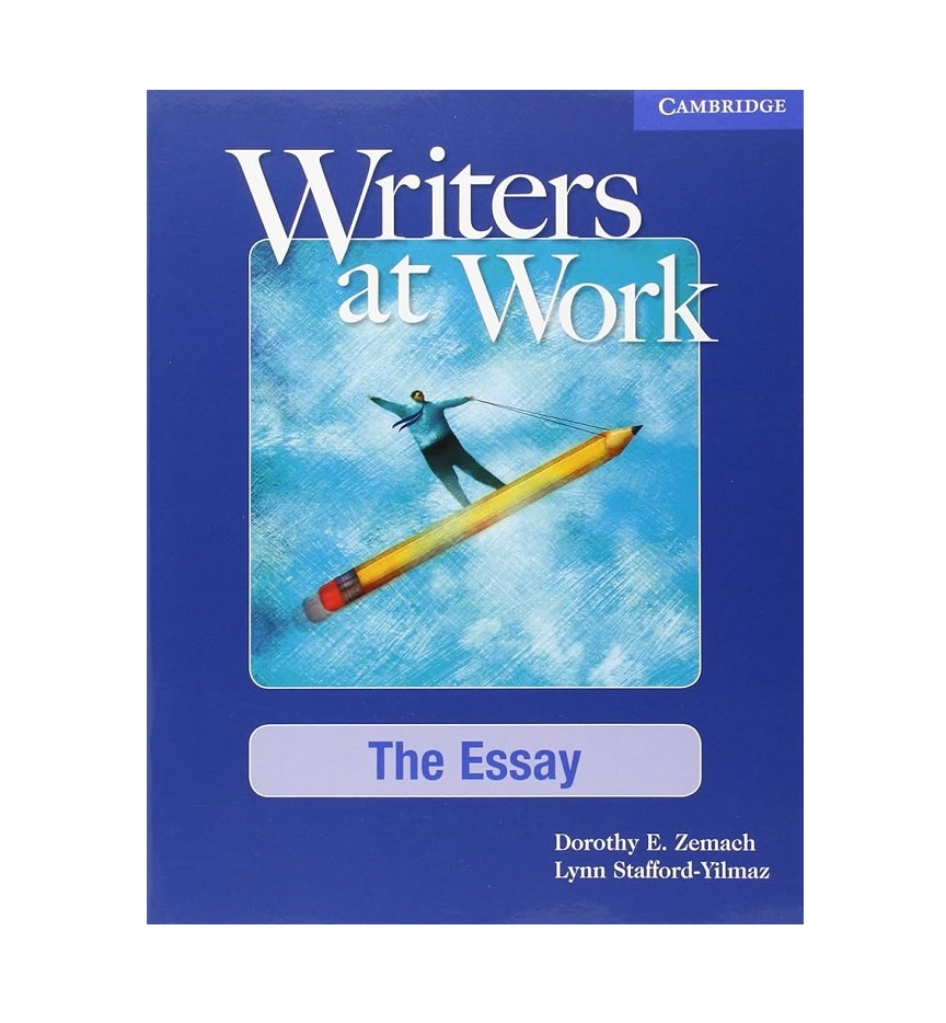 Writers at Work The Essay رایترز ات ورک ایسی