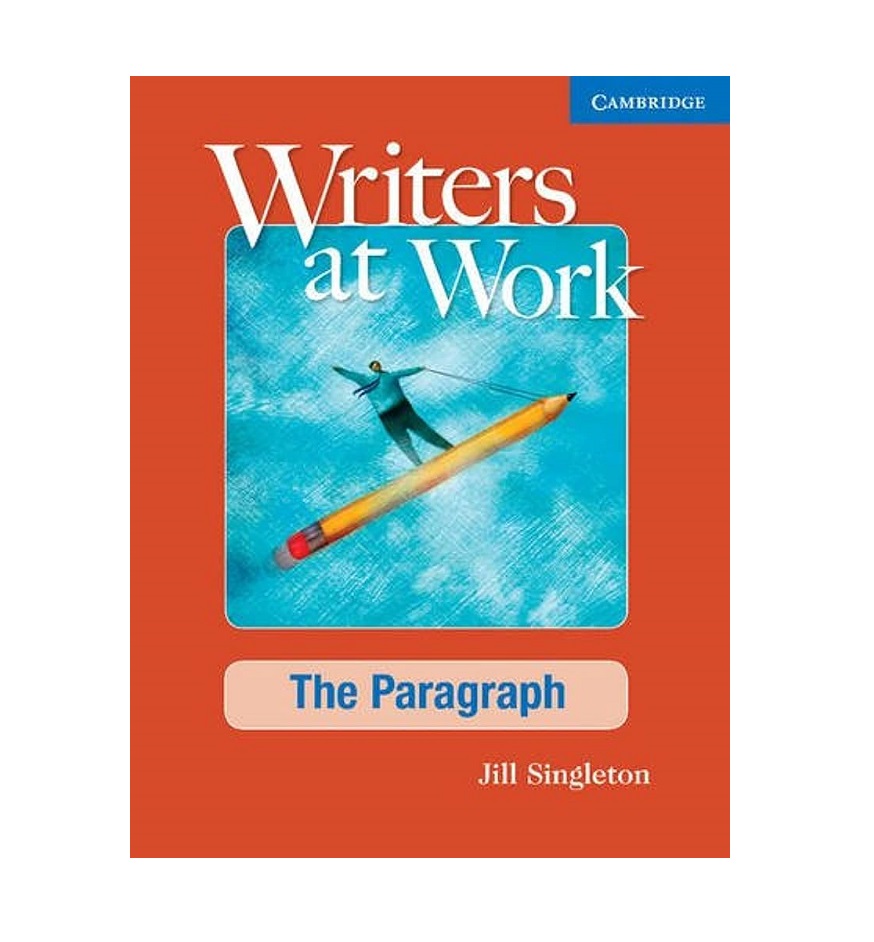 Writers at Work The Paragraph رایترز ات ورک پاراگراف
