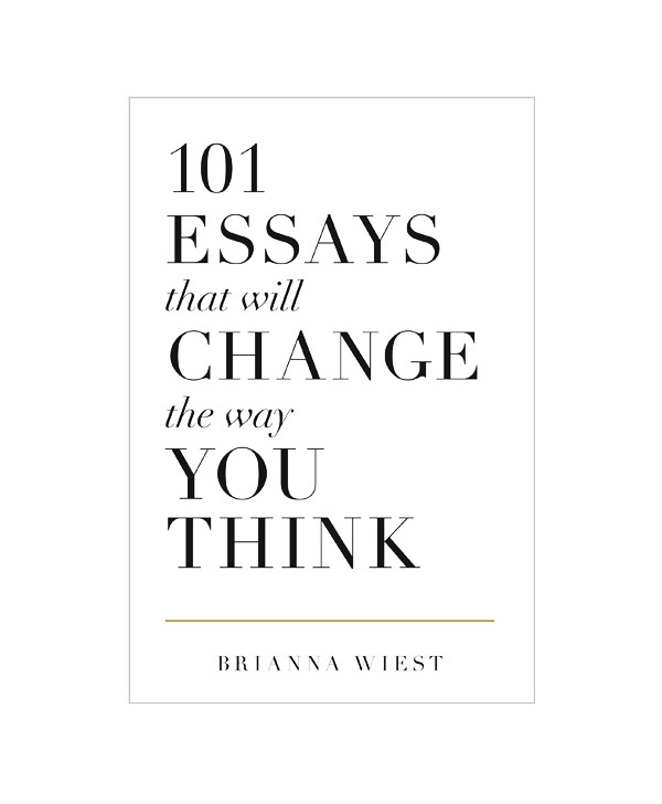 رمان انگلیسی 101 Essays That Will Change The Way You Think اثر Brianna Wiest