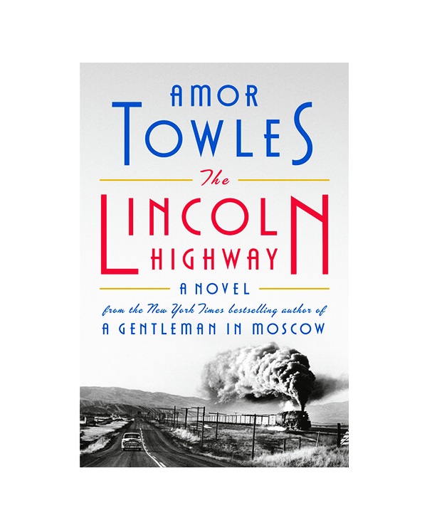 رمان انگلیسی The Lincoln Highway اثر Amor Towles