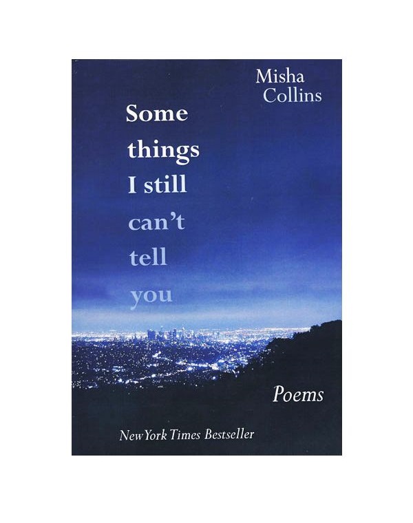 رمان انگلیسی Some Things I Still Can’t Tell You اثر Misha Collins