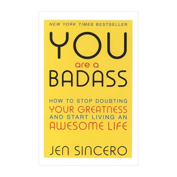 رمان انگلیسی You Are a Badass اثر Jen Sincero