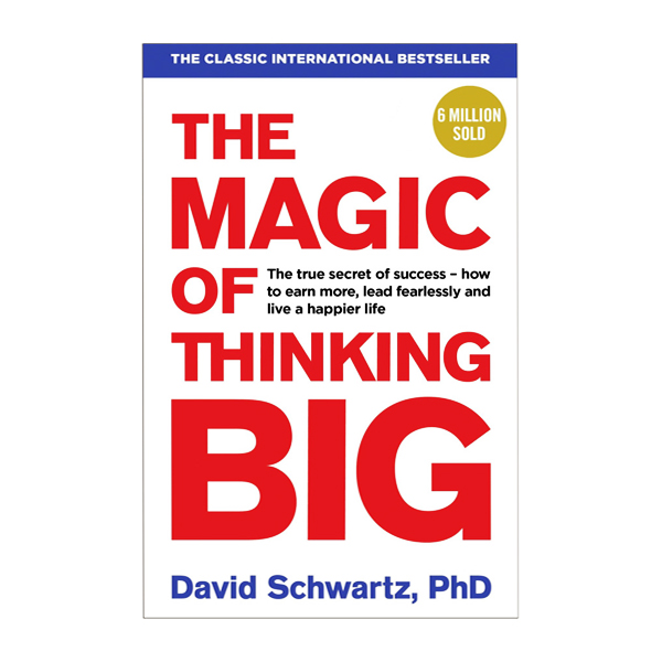 رمان انگلیسی The Magic Of Thinking Big اثر David J. Schwartz