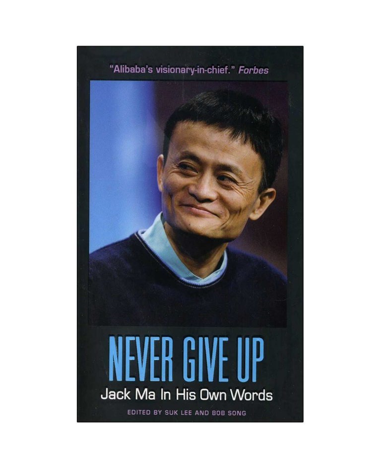 رمان انگلیسی Never Give Up Jack Ma in His Own Words اثر Suk Lee