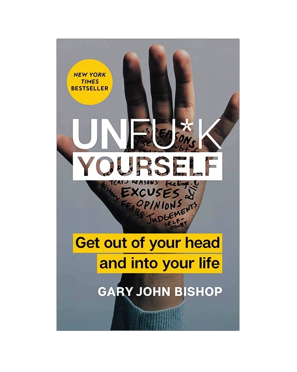 رمان انگلیسی Unfuck Yourself اثر Gary John Bishop