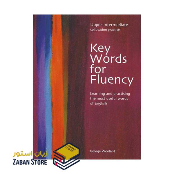 Key Words for Fluency Upper Intermediate کی وردز فور فلوئنسی آپر اینترمدیت