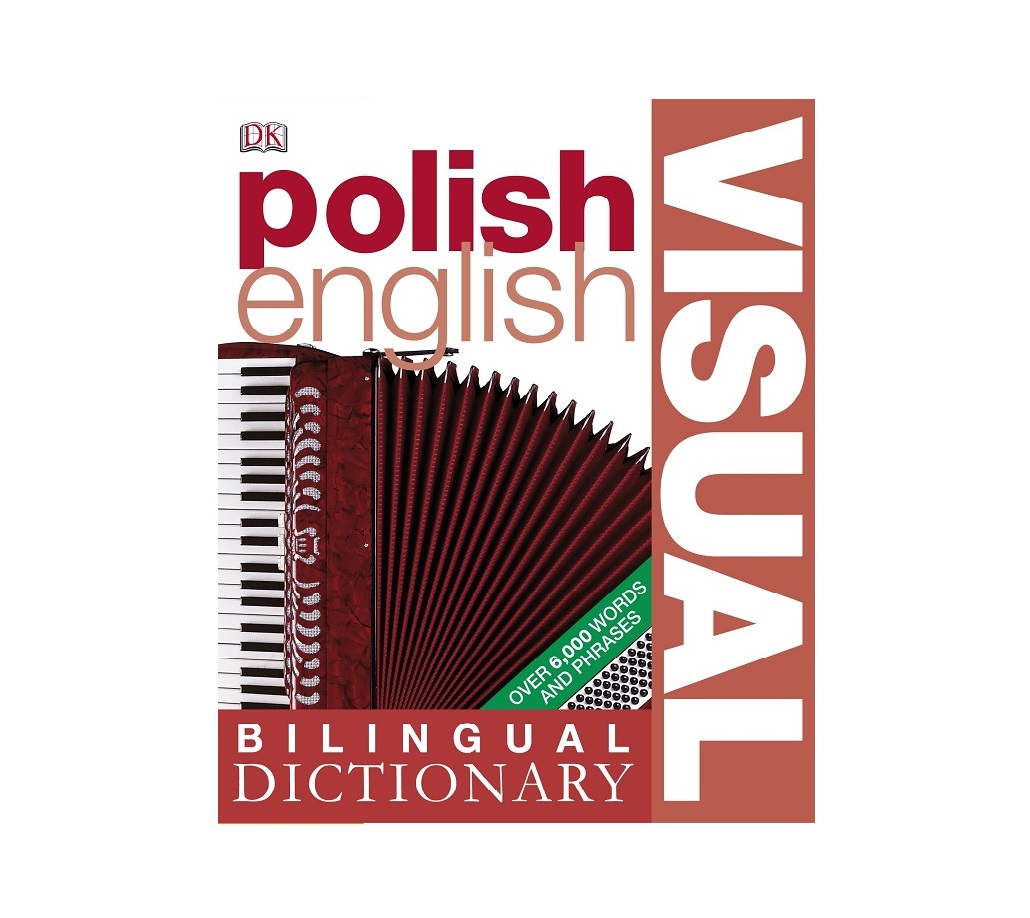 Bilingual Visual Dictionary Polish English دیکشنری تصویری ویژوال لهستانی انگلیسی