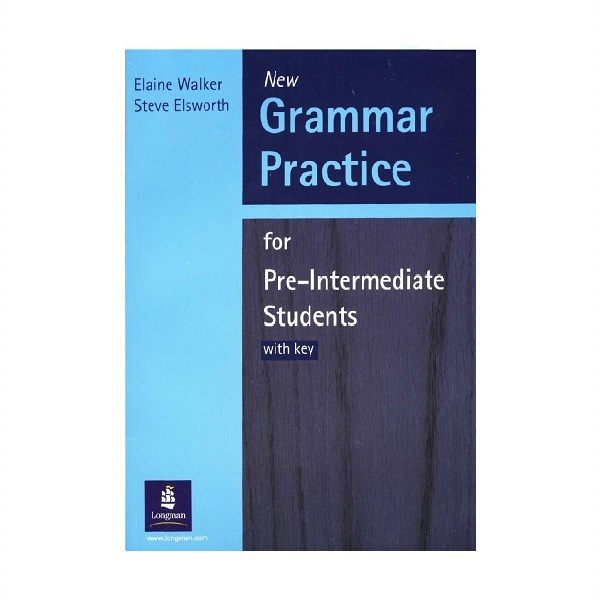 Grammar Practice for Pre Intermediate New Edition گرامر پرکتیس فور پری اینترمدیت ویرایش جدید