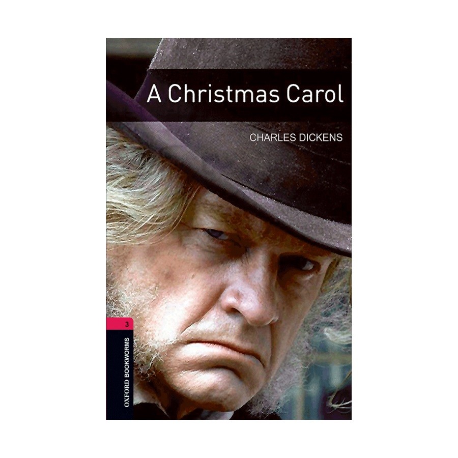 Oxford Bookworms 3 A Christmas Carol آکسفورد بوک ورمز سه کریسمس کارول