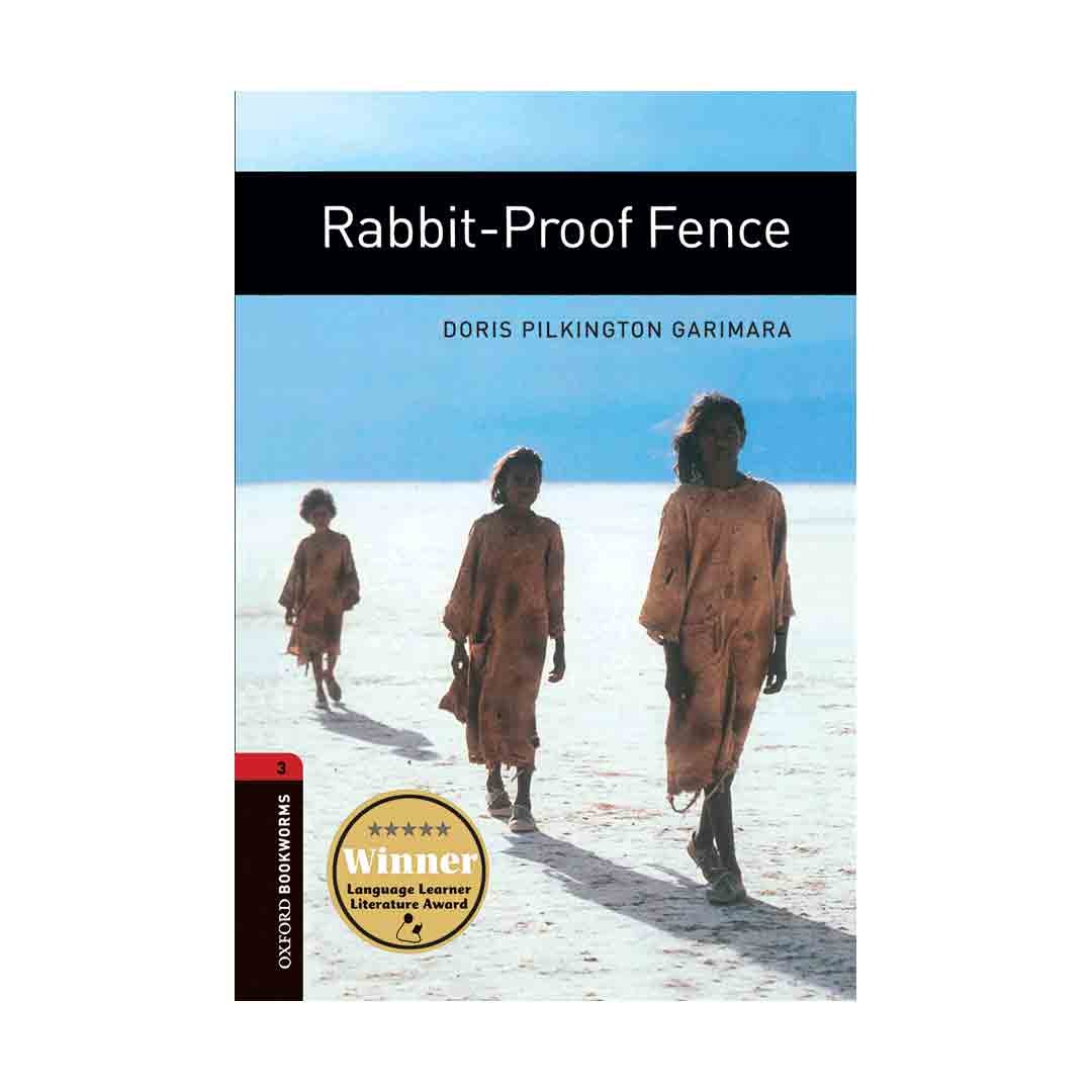 Oxford Bookworms 3 Rabbit Proof Fence آکسفورد بوک ورمز سه حصار ضد خرگوش