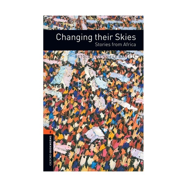 Oxford Bookworms 2 Changing their Skies آکسفورد بوک ورمز دو تغییر آسمان آنها