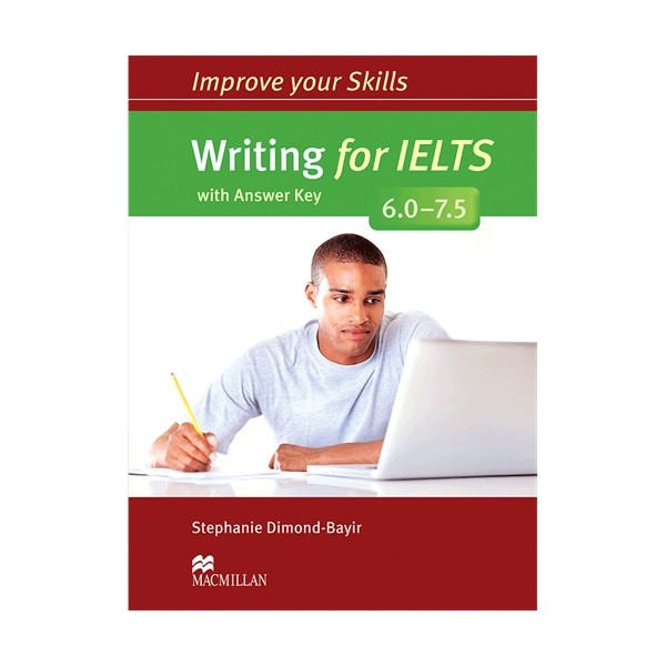 Improve Your Skills Writing for IELTS 6.0-7.5 ایمپرو یور اسکیلز رایتینگ فور آیلتس
