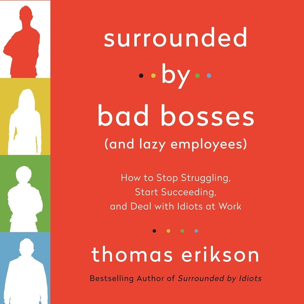 دانلود کتاب Surrounded by Bad Bosses and Lazy Employees