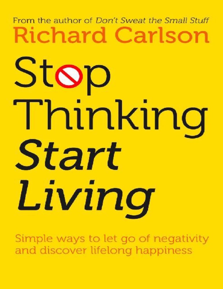 دانلود کتاب Stop Thinking, Start Living