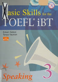 Basic Skills for the TOEFL iBT 3 Speaking Book