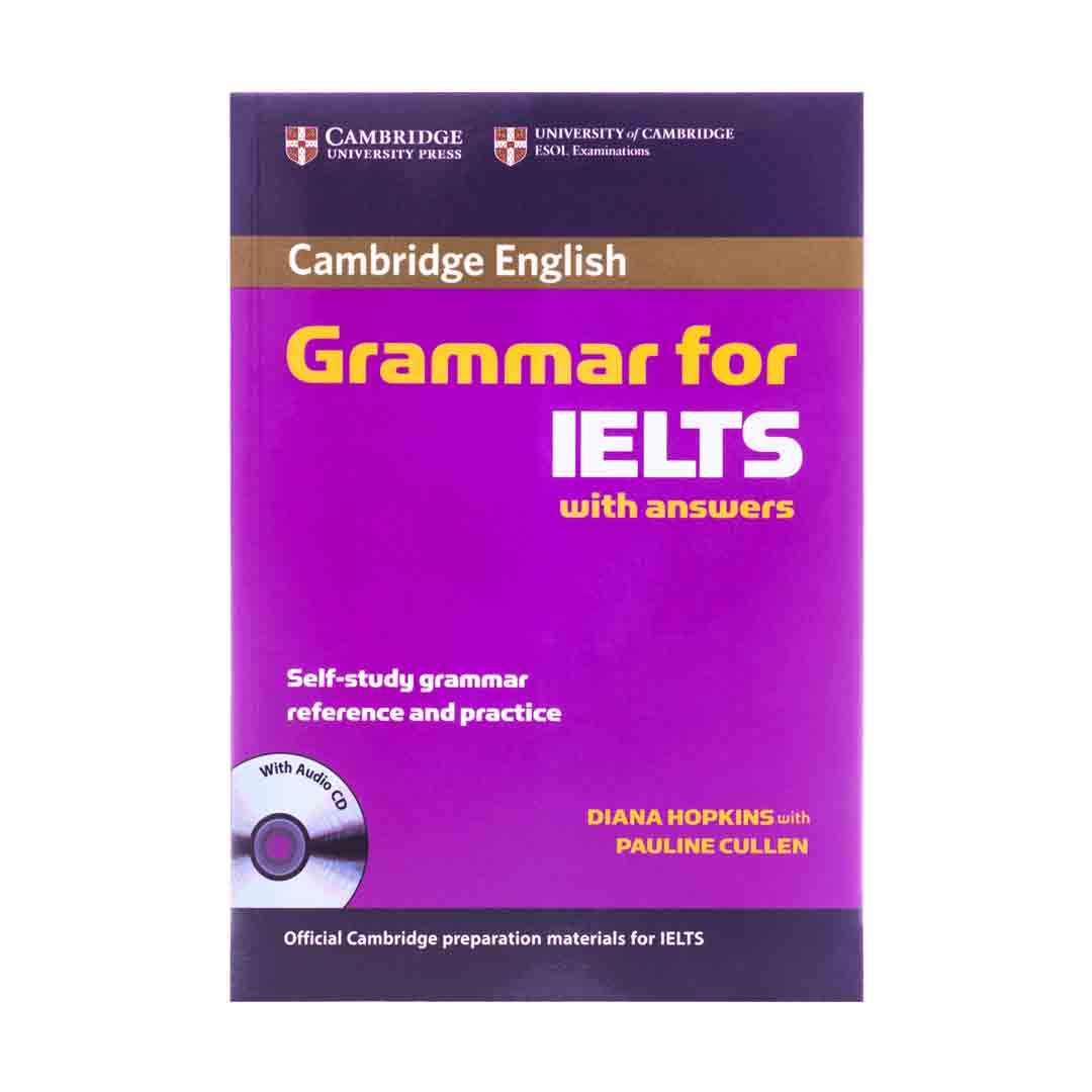 Cambridge Grammar for IELTS کمبریج گرامر فور آیلتس