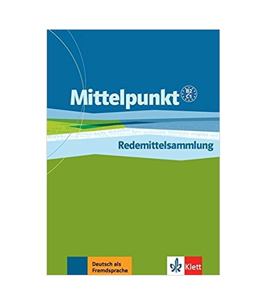 Mittelpunkt Neu Redemittelsammlung B2-C1