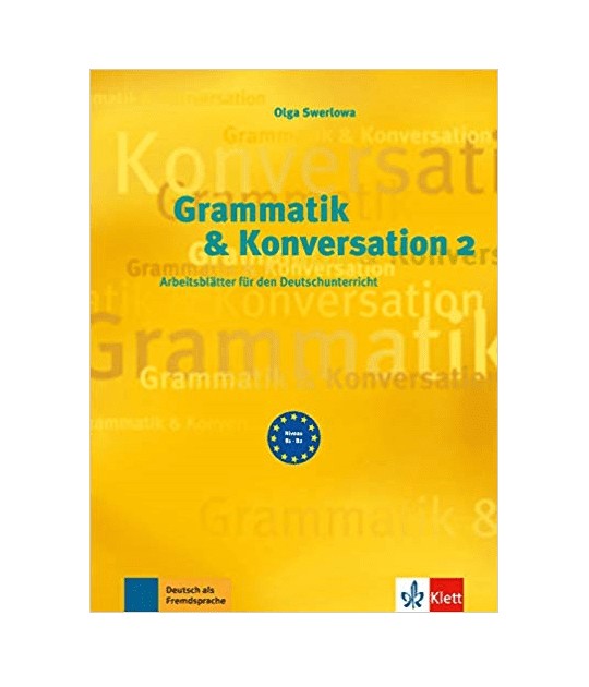 Grammatik & Konversation 2