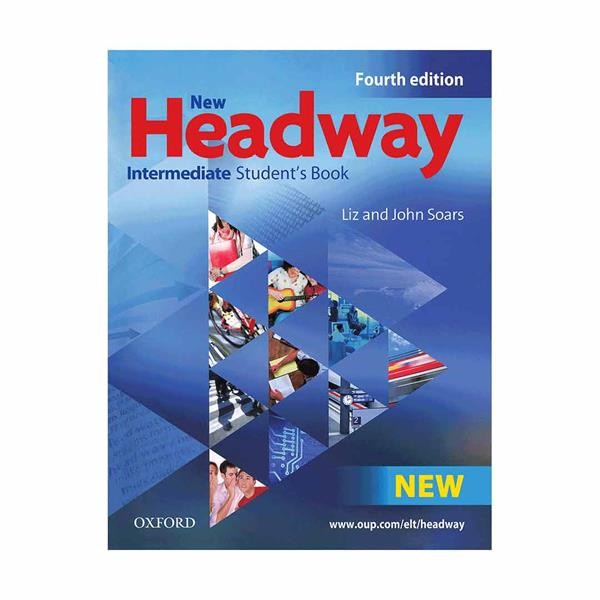 New Headway Intermediate Fourth Edition نیو هدوی ویرایش چهارم