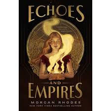 Echoes and Empires