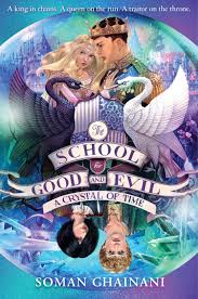The School for Good and Evil A Crystal of Time