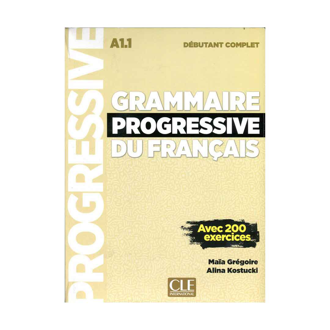 Grammaire Progressive Du Francais A1-1 – Debutant Complet +CD