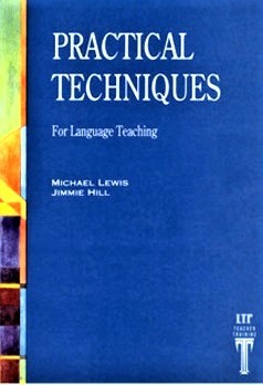 Practical Techniques For Language Teaching 2nd