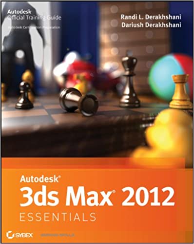 دانلود کتاب Autodesk 3Ds Max 2012 Essentials – Official Training Guide, 2011
