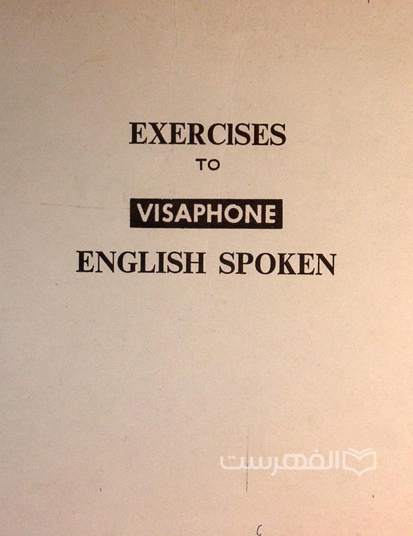 EXERCISES TO VISAPHONE ENGLISH SPOKEN