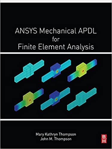 دانلود کتاب Ansys Mechanical Apdl For Finite Element Analysis, 2017