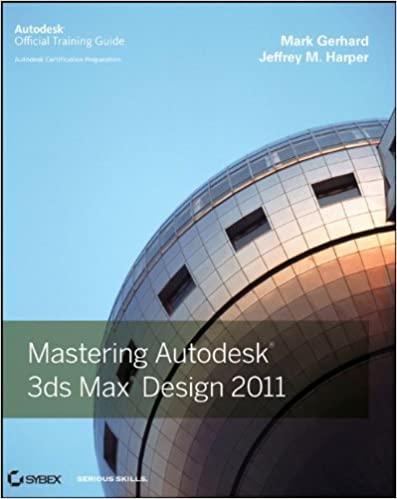 دانلود کتاب Mastering Autodesk 3Ds Max Design 2011, 2010