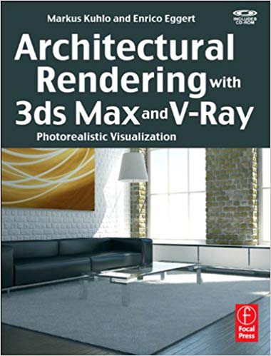 دانلود کتاب Architectural Rendering With 3Ds Max And V-Ray – Photorealistic Visualization, 2010