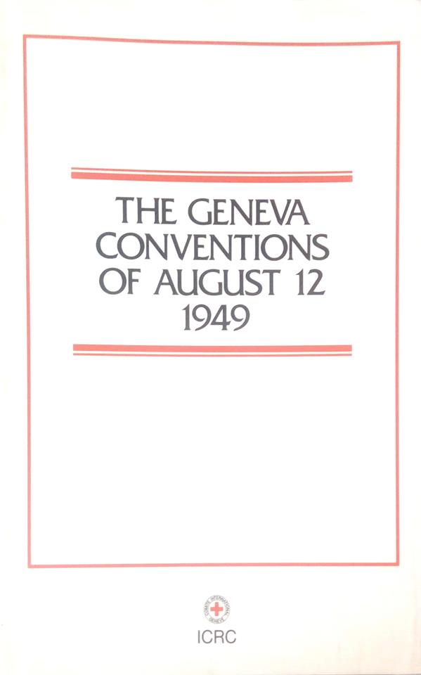 THE GENEVA CONVENTIONS OF AUGUST 12 1949