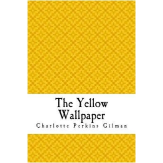 The Yellow Wallpaper