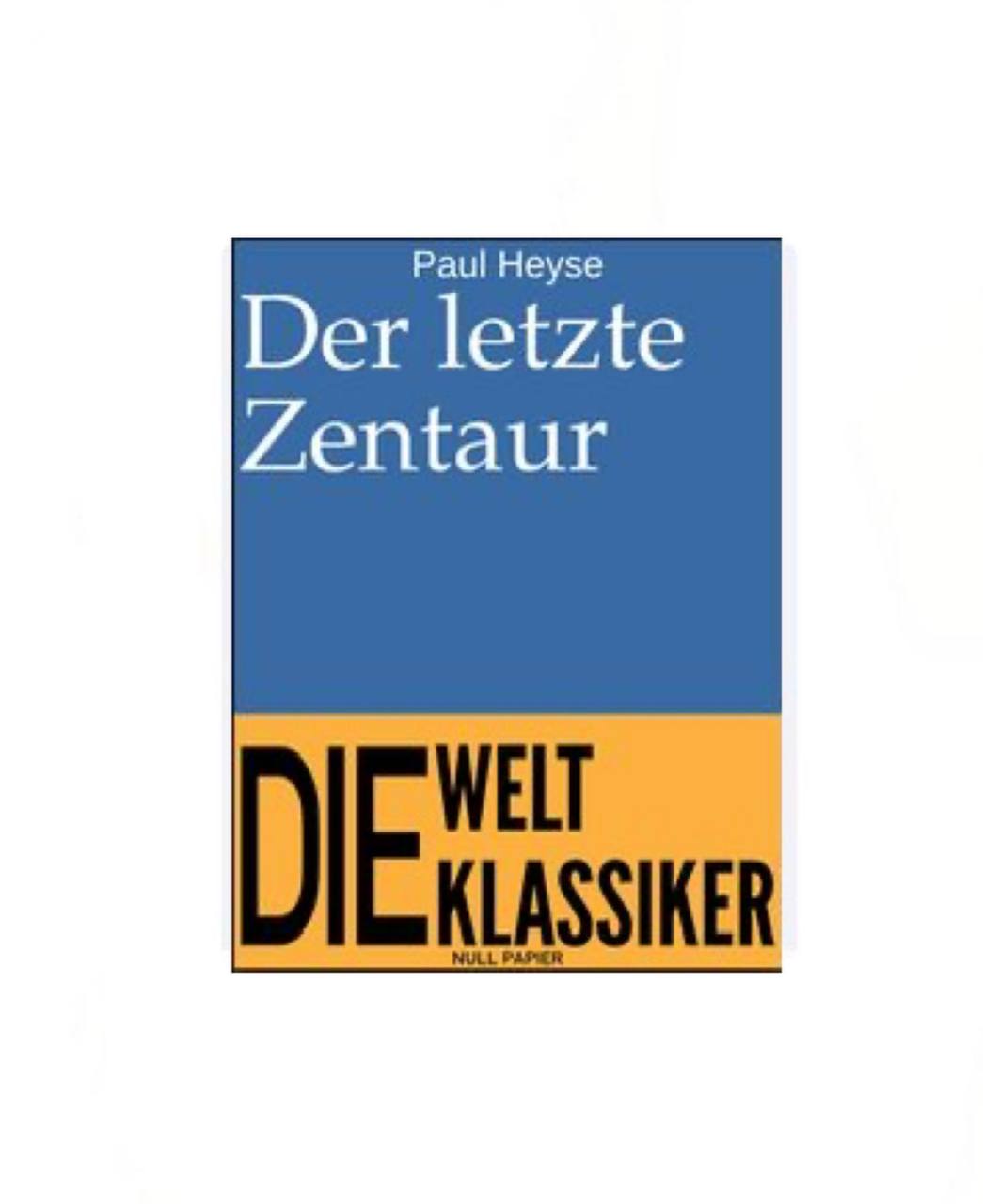 Der letzte Zentaur