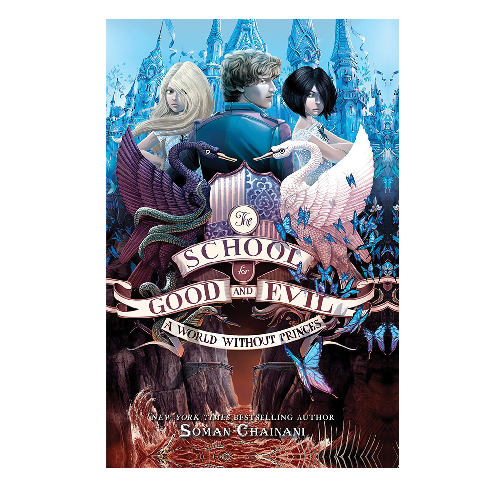 The school for good & evil 2 A world without princes