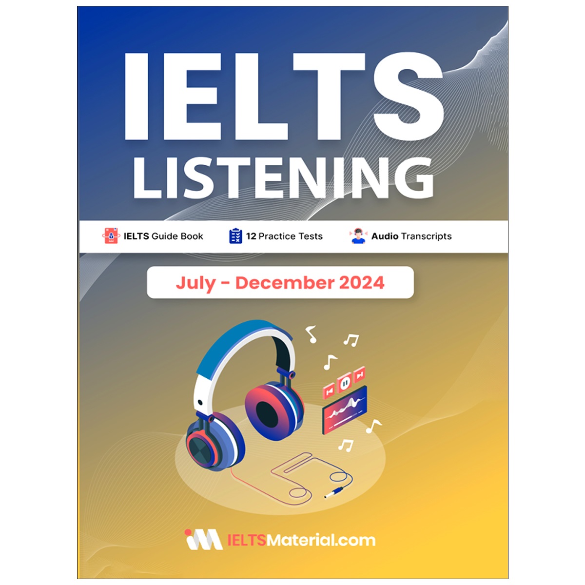 IELTS Listening July-December 2024
