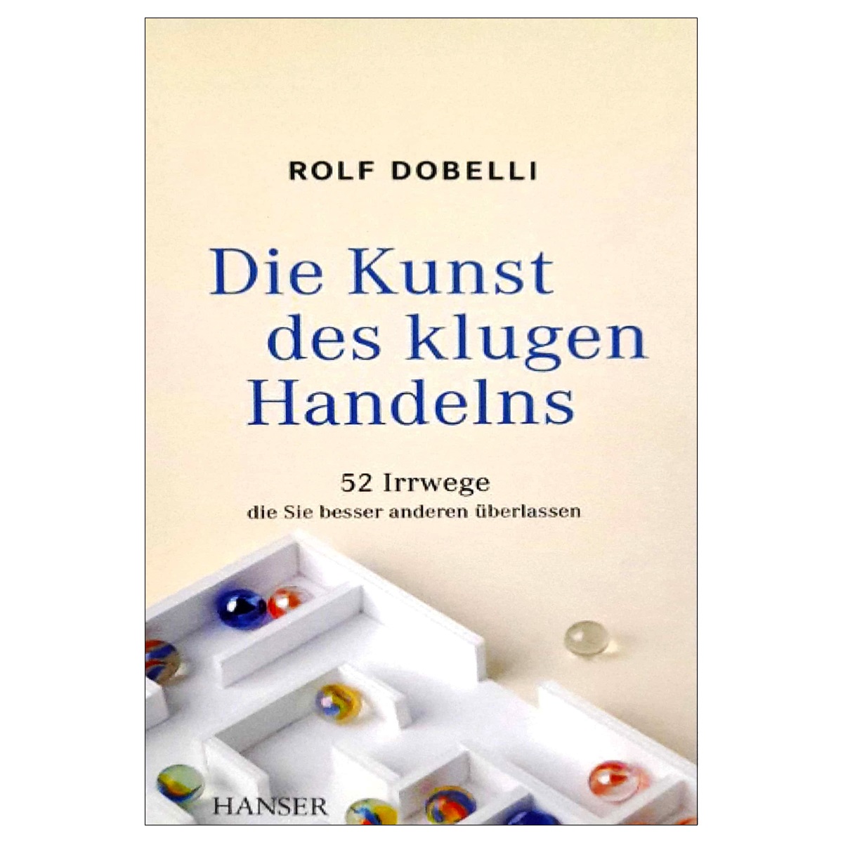 رمان آلمانی Die Kunst des klugen Handelns(52 Irrwege)