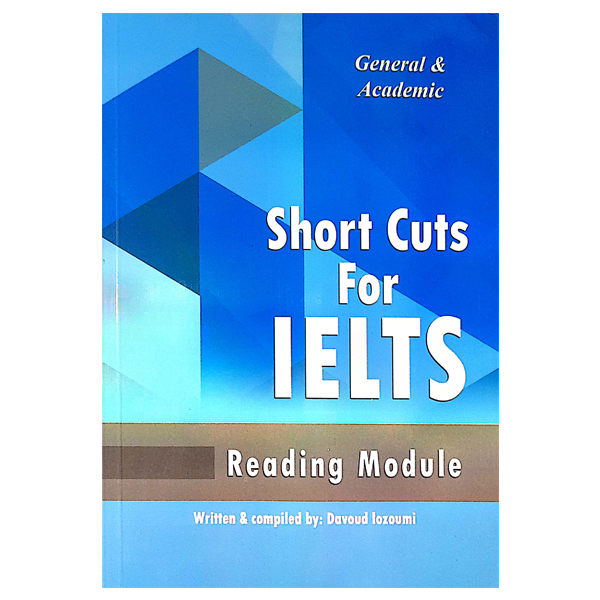 Short Cuts For IELTS General & Academic Reading