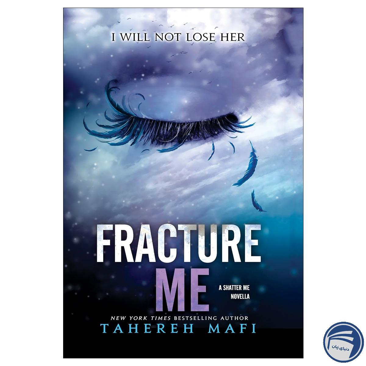 Fracture Me | خرید با ارسال سریع - انتشارات دنیای زبان [۱۴۰۵]
