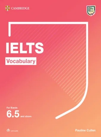 IELTS Vocabulary for bands 6.5 and above