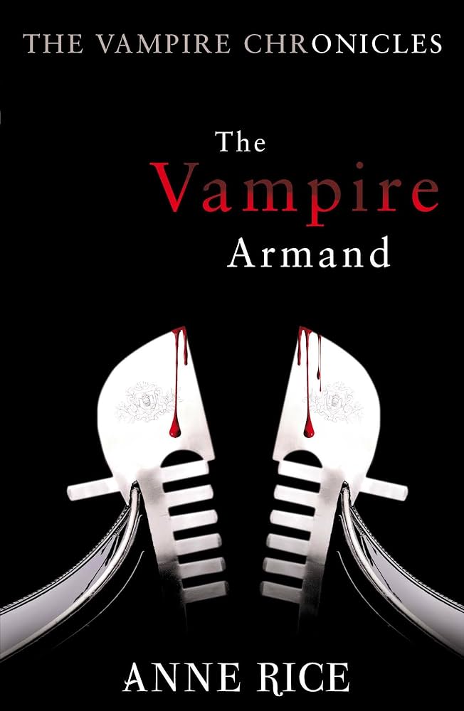 کتاب The Vampire Armand (خون‌آشام آرماند) اثر ان رایس | جلد ششم مجموعه The Vampire Chronicles | نسخه EPUB انگلیسی